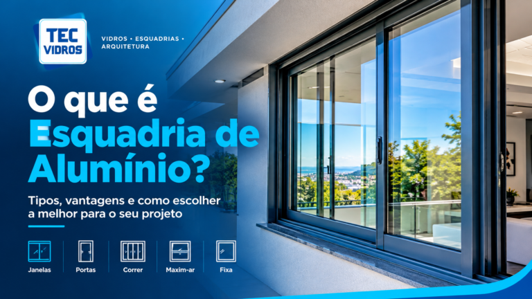 O Que É Esquadria de Alumínio_